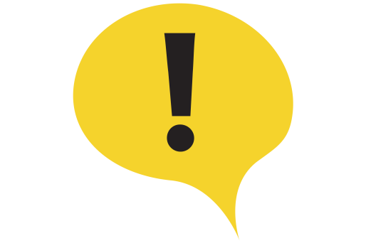 En gul pratbubbla med svart utropstecken i mitten.