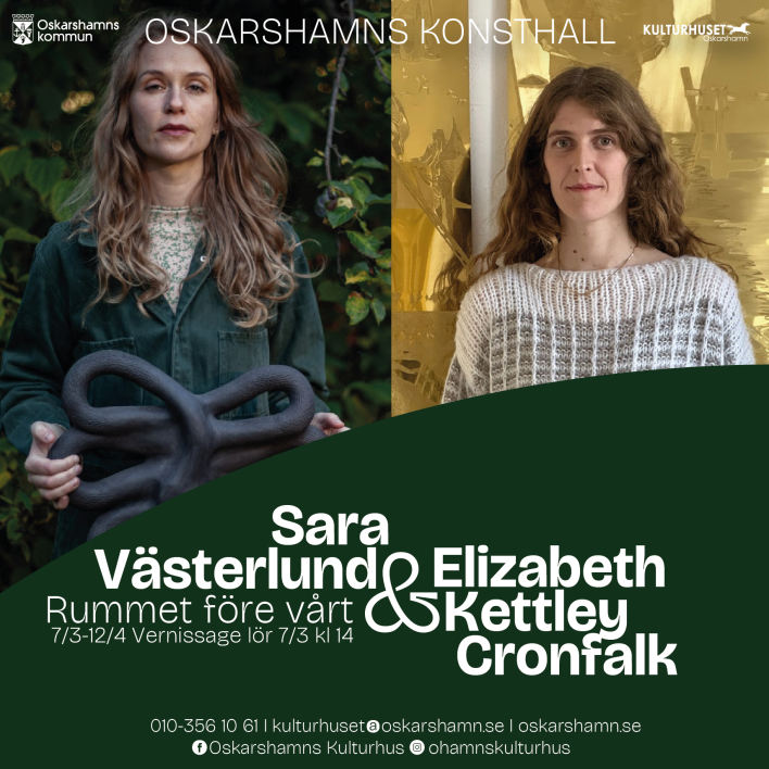 Utställning av Sara Västerlund och Kettley Cornfalk,
Konsthallen 7/3 - 12/4.
Vernissage 7/3 kl. 11.00.